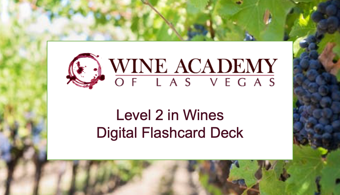Level 2 Flashcards Wine Academy of Las Vegas