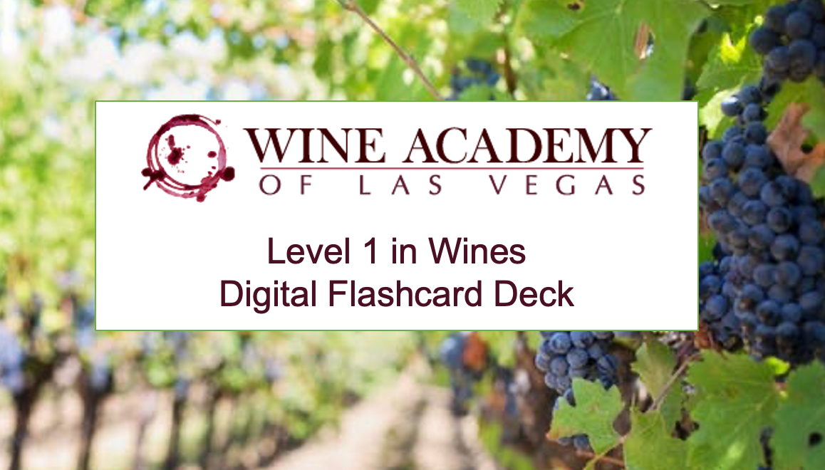 Level 1 Flashcards Wine Academy of Las Vegas